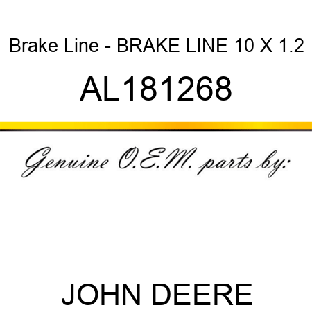 Brake Line - BRAKE LINE, 10 X 1.2 AL181268