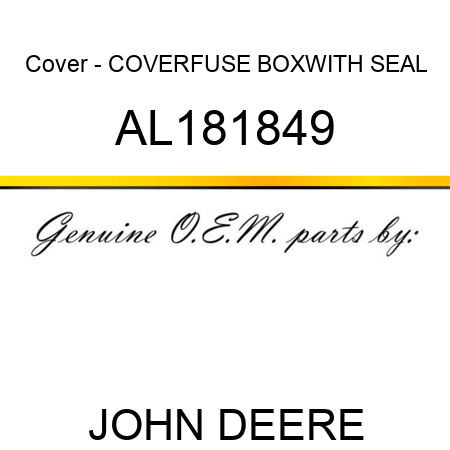 Cover - COVER,FUSE BOX,WITH SEAL AL181849