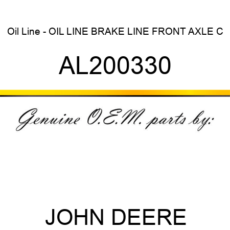 Oil Line - OIL LINE, BRAKE LINE, FRONT AXLE, C AL200330