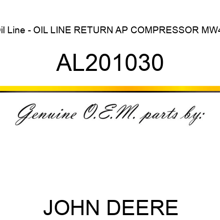 Oil Line - OIL LINE, RETURN AP COMPRESSOR MW4/ AL201030