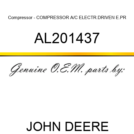 Compressor - COMPRESSOR, A/C, ELECTR.DRIVEN E.PR AL201437