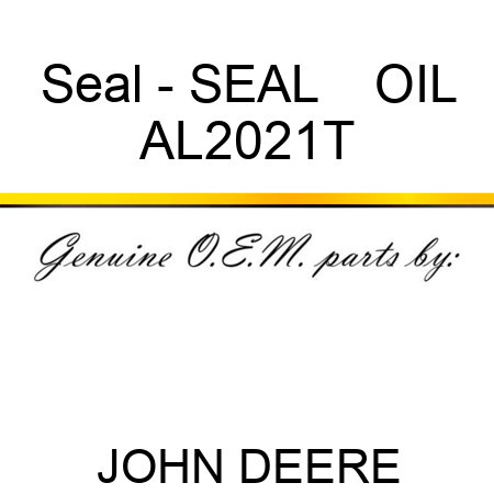 Seal - SEAL    ,OIL AL2021T
