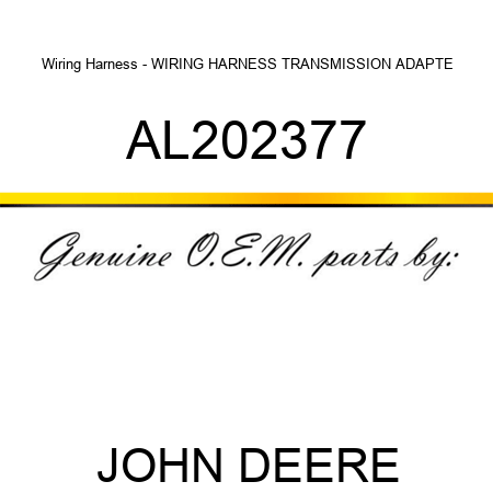Wiring Harness - WIRING HARNESS, TRANSMISSION ADAPTE AL202377