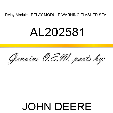 Relay Module - RELAY MODULE, WARNING FLASHER, SEAL AL202581