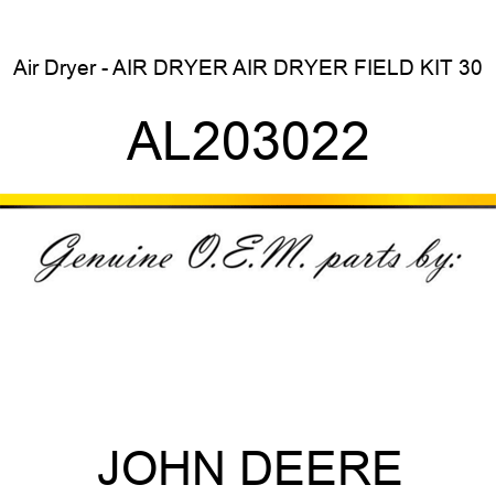 Air Dryer - AIR DRYER, AIR DRYER, FIELD KIT 30 AL203022
