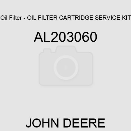 Oil Filter - OIL FILTER, CARTRIDGE, SERVICE KIT AL203060