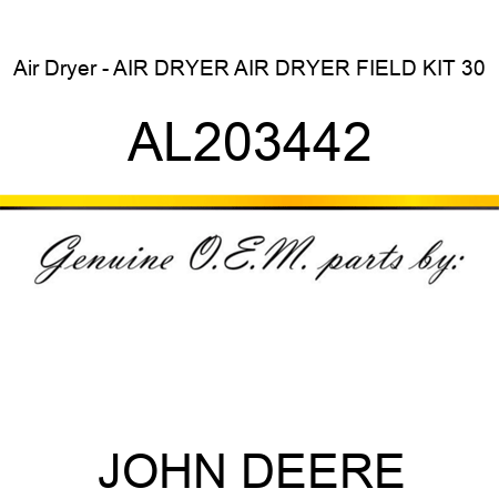 Air Dryer - AIR DRYER, AIR DRYER, FIELD KIT 30 AL203442