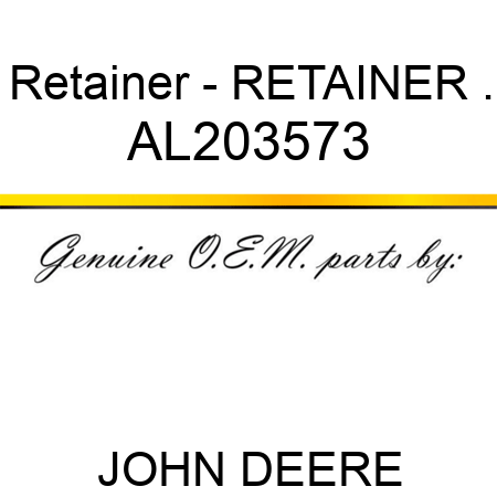 Retainer - RETAINER, . AL203573