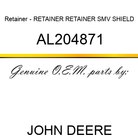 Retainer - RETAINER, RETAINER, SMV SHIELD AL204871
