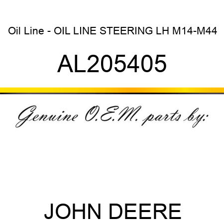 Oil Line - OIL LINE, STEERING LH, M14-M44 AL205405