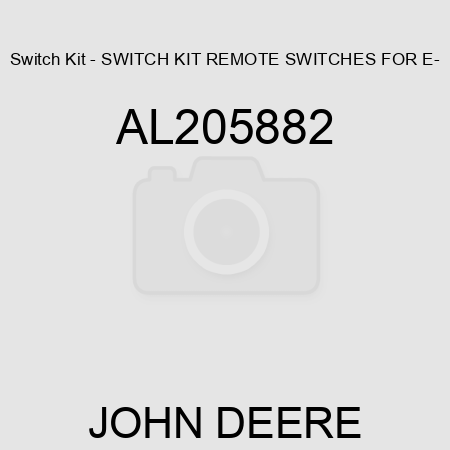 Switch Kit - SWITCH KIT, ,REMOTE SWITCHES FOR E- AL205882