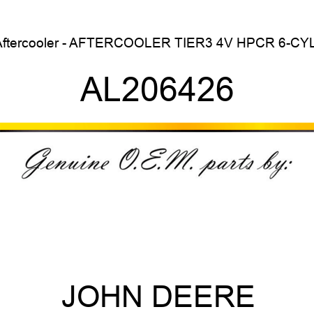 Aftercooler - AFTERCOOLER, TIER3, 4V HPCR, 6-CYL. AL206426