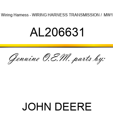 Wiring Harness - WIRING HARNESS, TRANSMISSION /  MW1 AL206631