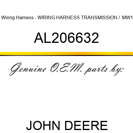 Wiring Harness - WIRING HARNESS, TRANSMISSION /  MW1 AL206632
