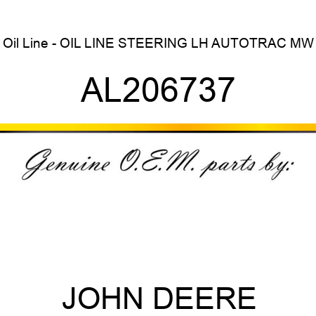 Oil Line - OIL LINE, STEERING LH, AUTOTRAC, MW AL206737