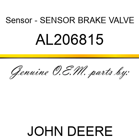 Sensor - SENSOR, BRAKE VALVE AL206815