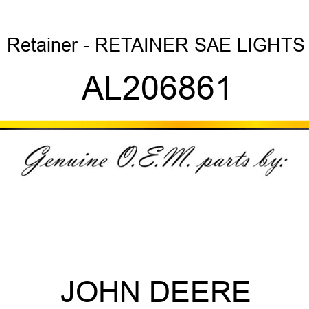 Retainer - RETAINER, SAE LIGHTS AL206861