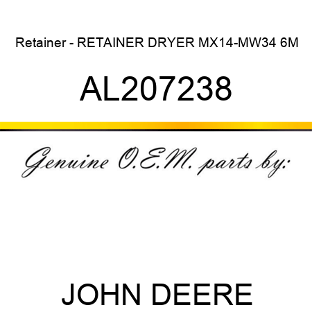 Retainer - RETAINER, DRYER, MX14-MW34, 6M AL207238