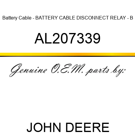 Battery Cable - BATTERY CABLE, DISCONNECT RELAY - B AL207339