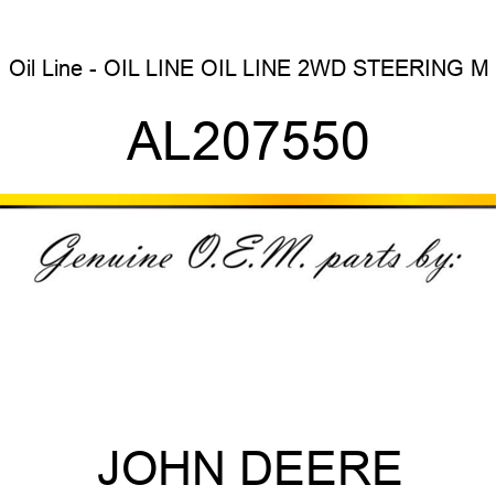 Oil Line - OIL LINE, OIL LINE, 2WD STEERING, M AL207550