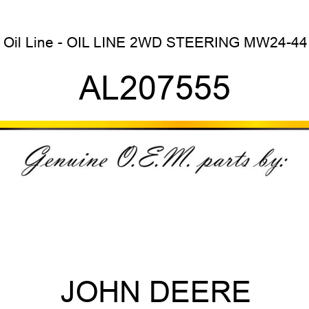Oil Line - OIL LINE, 2WD STEERING, MW24-44 AL207555