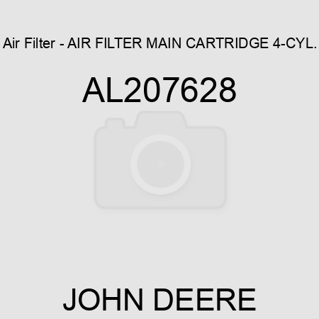Air Filter - AIR FILTER, MAIN CARTRIDGE, 4-CYL., AL207628
