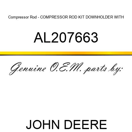 Compressor Rod - COMPRESSOR ROD, KIT DOWNHOLDER WITH AL207663
