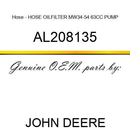 Hose - HOSE, OILFILTER MW34-54 63CC PUMP AL208135