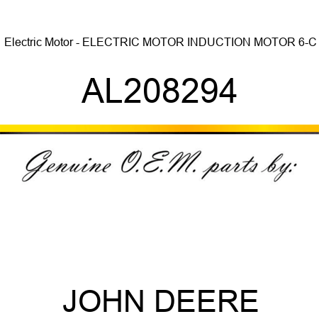 Electric Motor - ELECTRIC MOTOR, INDUCTION MOTOR 6-C AL208294