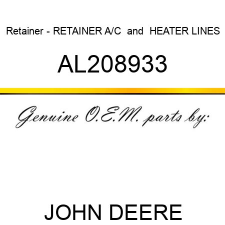 Retainer - RETAINER, A/C & HEATER LINES AL208933