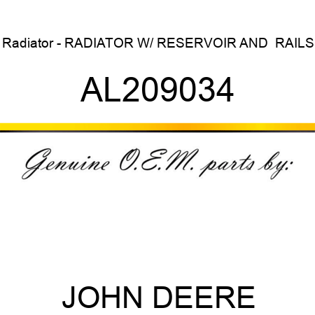 Radiator - RADIATOR, W/ RESERVOIR AND  RAILS, AL209034