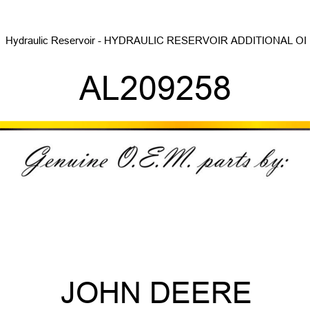 Hydraulic Reservoir - HYDRAULIC RESERVOIR, ADDITIONAL, OI AL209258