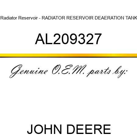 Radiator Reservoir - RADIATOR RESERVOIR, DEAERATION TANK AL209327
