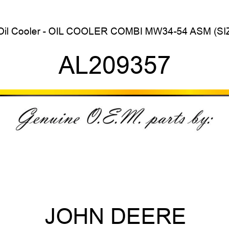 Oil Cooler - OIL COOLER, COMBI, MW34-54 ASM (SIZ AL209357