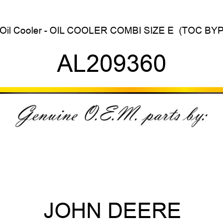 Oil Cooler - OIL COOLER, COMBI, SIZE E  (TOC BYP AL209360