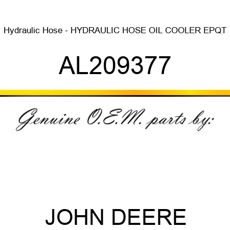 Hydraulic Hose - HYDRAULIC HOSE, OIL COOLER, EPQT AL209377