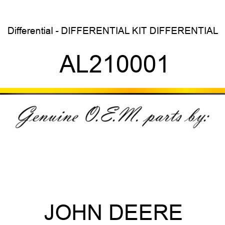 Differential - DIFFERENTIAL, KIT, DIFFERENTIAL AL210001