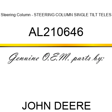 Steering Column - STEERING COLUMN, SINGLE TILT, TELES AL210646
