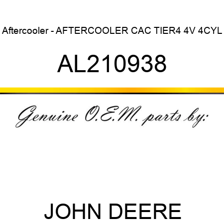 Aftercooler - AFTERCOOLER, CAC, TIER4, 4V, 4CYL AL210938
