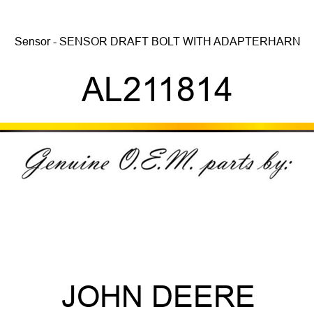 Sensor - SENSOR, DRAFT BOLT WITH ADAPTERHARN AL211814