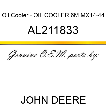 Oil Cooler - OIL COOLER, 6M, MX14-44 AL211833