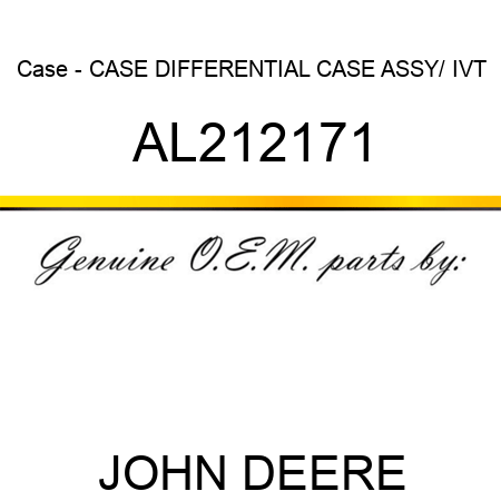 Case - CASE, DIFFERENTIAL CASE ASSY/ IVT AL212171