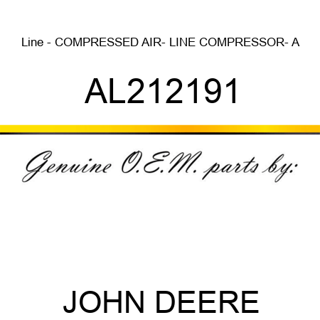 Line - COMPRESSED AIR- LINE, COMPRESSOR- A AL212191