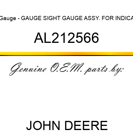 Gauge - GAUGE, SIGHT GAUGE ASSY. FOR INDICA AL212566