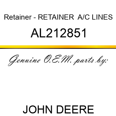 Retainer - RETAINER, , A/C LINES AL212851