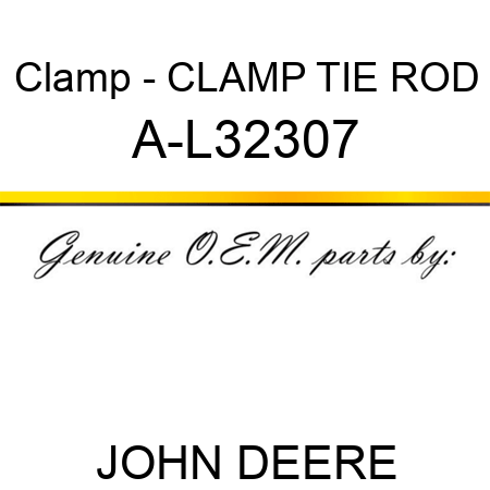Clamp - CLAMP, TIE ROD A-L32307