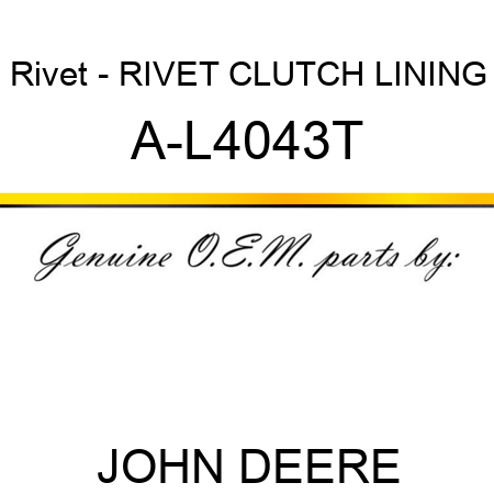 Rivet - RIVET, CLUTCH LINING A-L4043T
