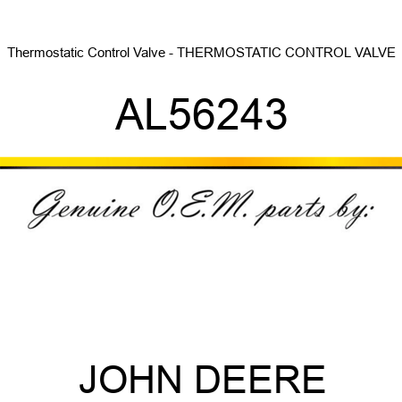 Thermostatic Control Valve - THERMOSTATIC CONTROL VALVE AL56243