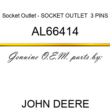 Socket Outlet - SOCKET OUTLET , 3 PINS AL66414