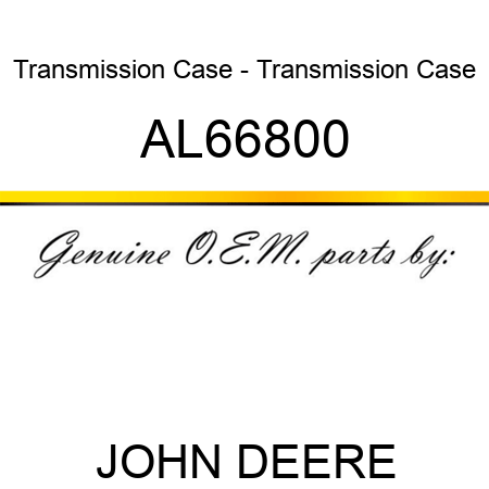 Transmission Case - Transmission Case AL66800